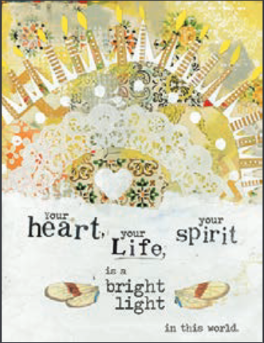 Your Heart, Your Life, your spirit...card